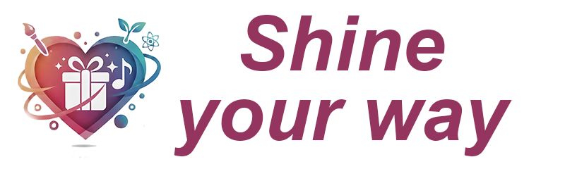Shine your way